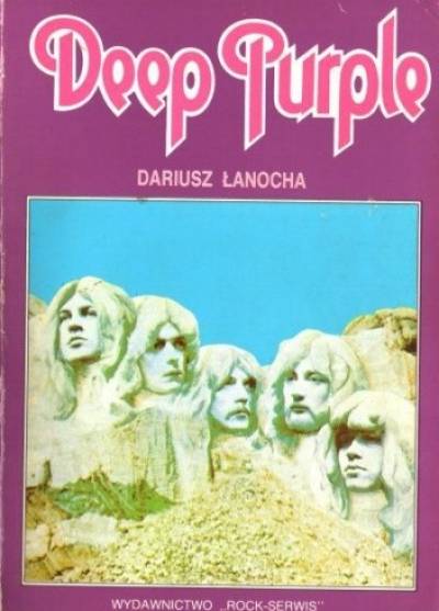 Dariusz Łanocha - Deep Purple. Królowie purpurowego świata