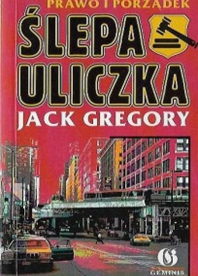 Jack Gregory - Prawo i porządek: Ślepa uliczka