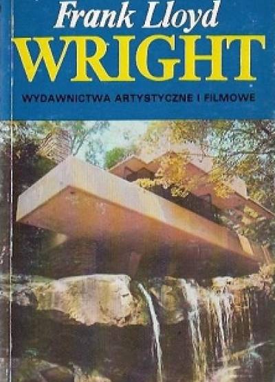 Peter Blake - Frank Lloyd Wright - architektura i przestrzeń
