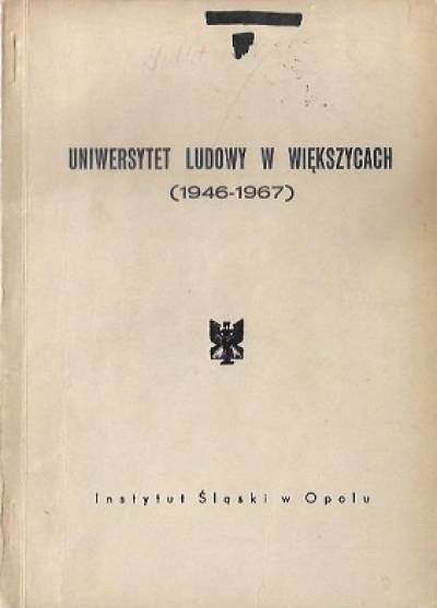 red. T. Musioł - Uniwersytet Ludowy w Większycach (1946-1967)
