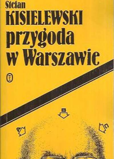 Stefan Kisielewski - Przygoda w Warszawie