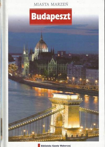 Miasta marzeń: Budapeszt