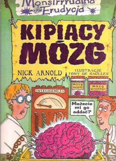 Nick Arnold - Monstrrrualna erudycja: Kipiący mózg