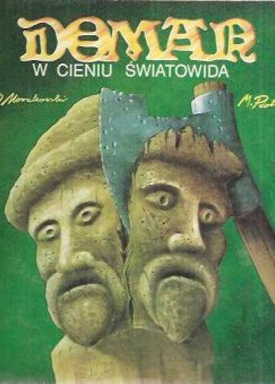 A.O. Nowakowski, M.Piotrowski - Doman: W cieniu Światowida