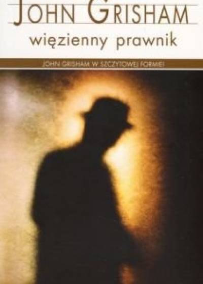 John Grisham - Więzienny prawnik