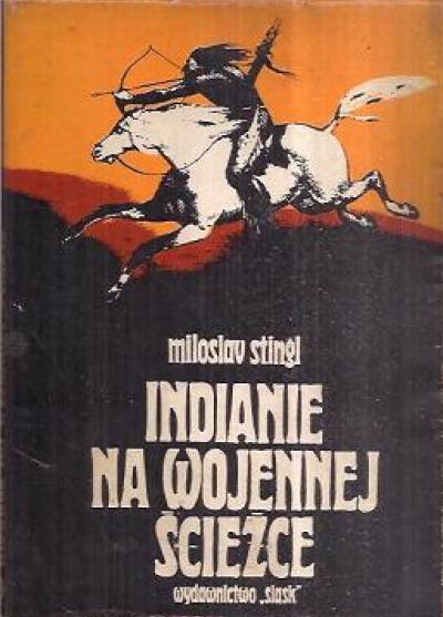 Miloslav Stingl - Indianie na wojennej ścieżce