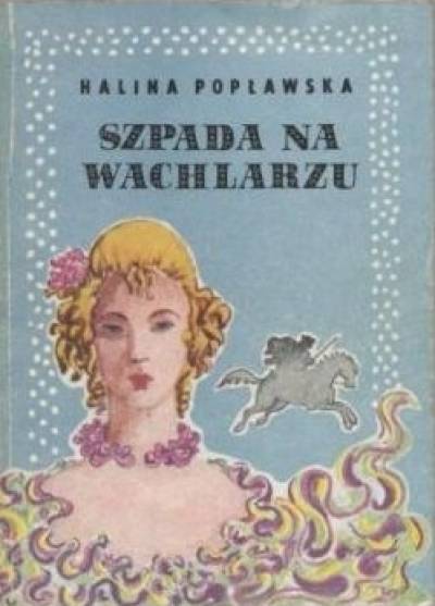 Halina Popławska - Szpada na wachlarzu