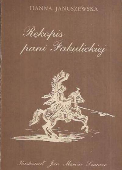 Hanna Januszewska - Rękopis pani Fabulickiej