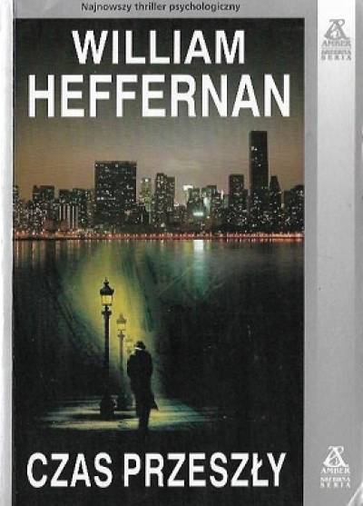 William heffernan - Czas przeszły