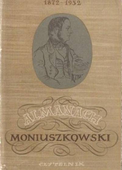 Rudziński, Prosnak - Almanach Moniuszkowski 1872-1952