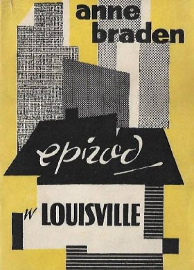 Anne Braden - Epizod w Louisville