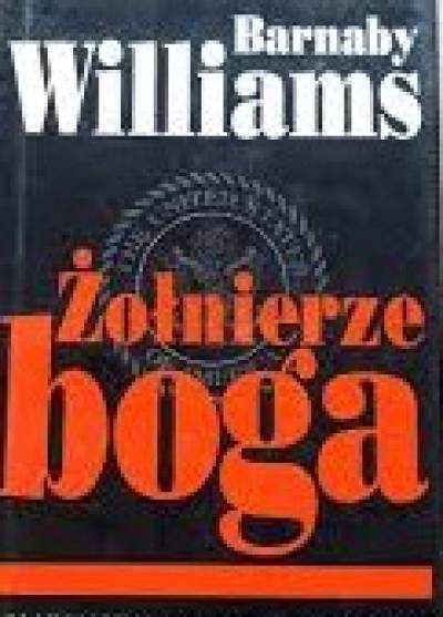Barnaby Williams - Żołnierze boga