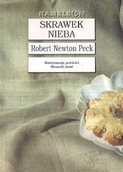 Robert Newton Peck - Skrawek nieba