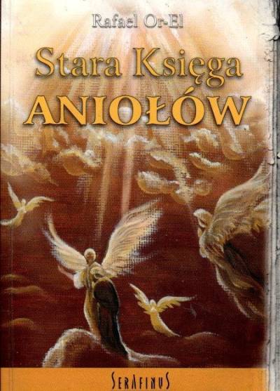 Rafael Or-El - Stara księga Aniołów