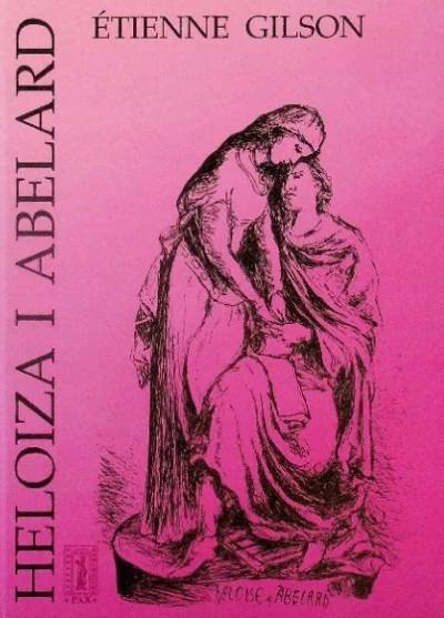 Etienne Gilson - Heloiza i Abelard