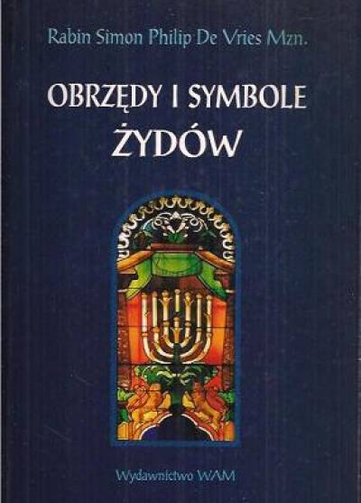 Simon Philip de Vries Mzn. - Obrzędy i symbole żydów