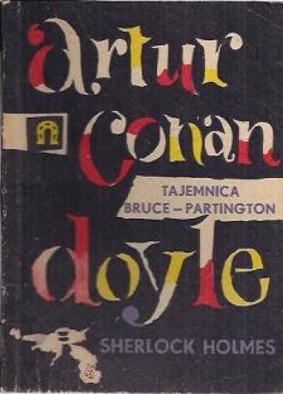 Conan Doyle, Olszakowski, Lekszycki, Doberschutz - Tajemnica Bruce-Partington i inne opowiadania