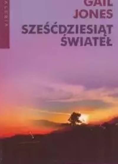 Gail Jones - Sześćdziesiąt świateł