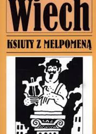 Stefan Wiechecki (Wiech) - Ksiuty z Melpomeną
