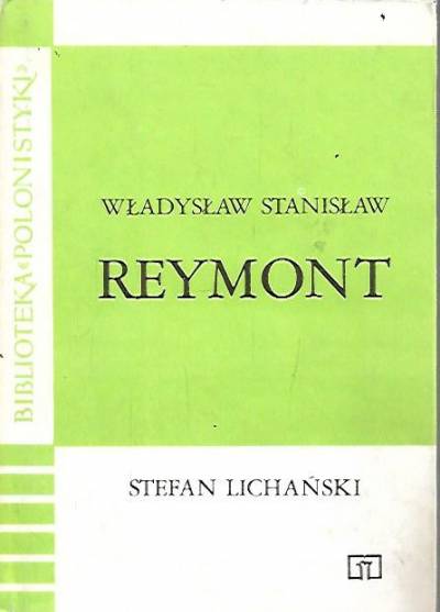 Stefan Lichański - Władysław Stanisław Reymont