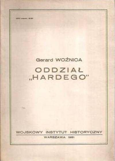 Gerard Woźnica - Oddział Hardego