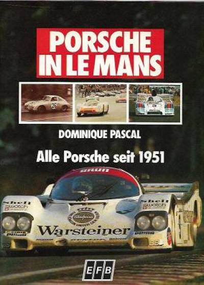 Dominique Pascal - Porsche in le mans 