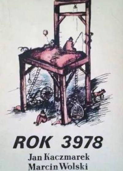 Jan Kaczmarek, Marcin Wolski - Rok 3978