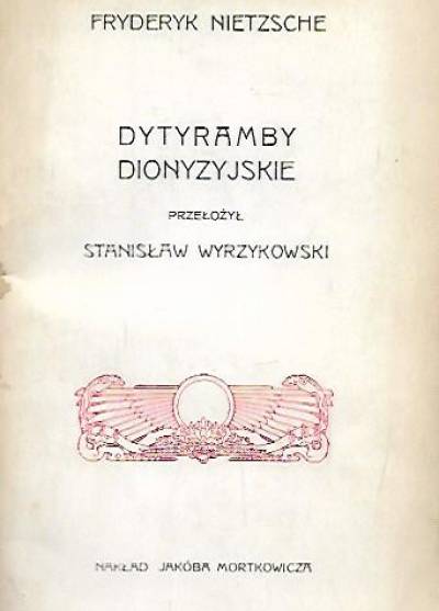 Fryderyk Nietzsche - Dytyramby dionizyjskie (reprint)