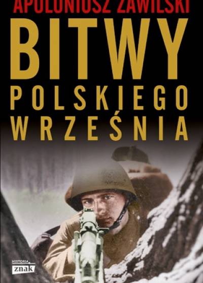 Apoloniusz Zawilski - Bitwy polskiego Września