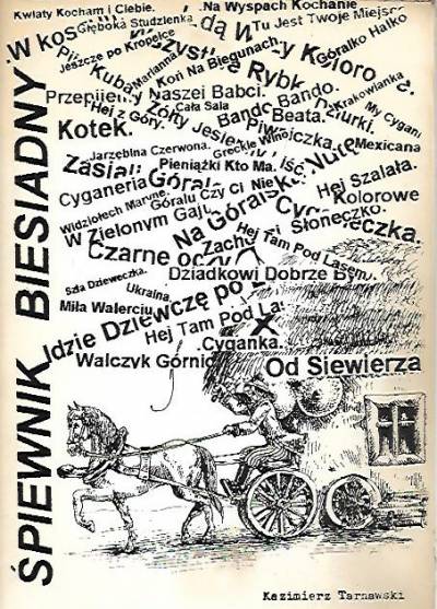Kazimierz Tarnawski - Śpiewnik biesiadny
