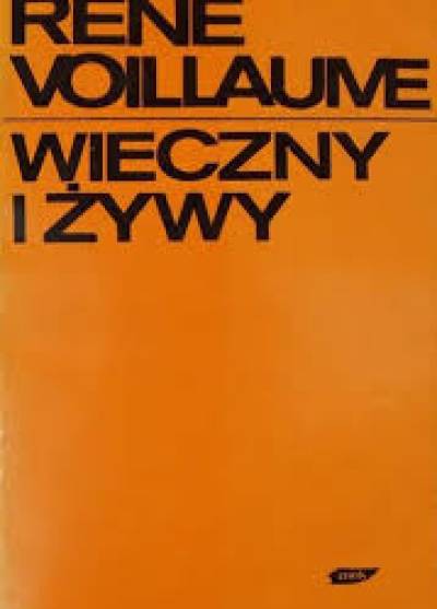 Rene Voillaume - Wieczny i żywy