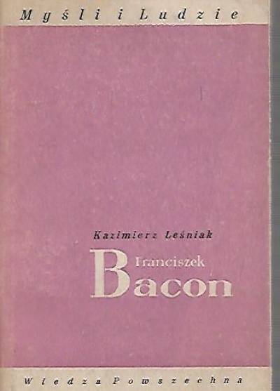 Kazimierz Leśniak - Franciszek Bacon