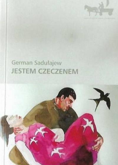 German Sadułajew - Jestem Czeczenem