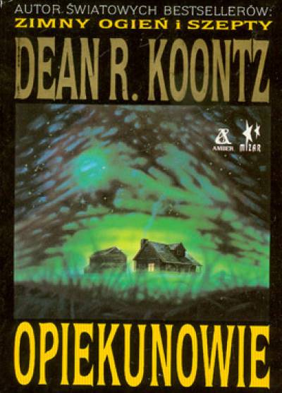 Dean R. Koontz - Opiekunowie