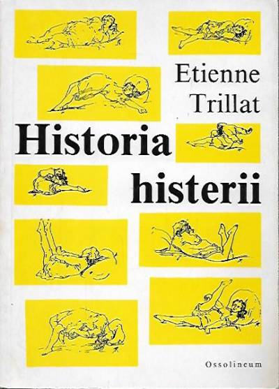 Etienne Trillat - Historia histerii