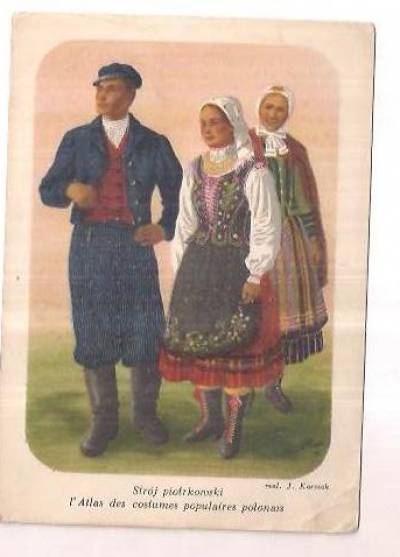 J. Karolak - Atlas polskich strojów ludowych: strój piotrkowski