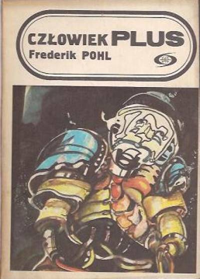 Frederik Pohl - Człowiek Plus