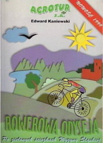 Edward Kaniewski - Rowerowa odyseja po zielonych ścieżkach Wyżyny Śląskiej