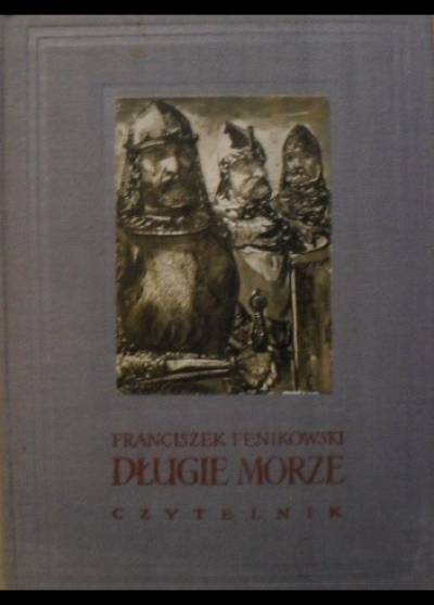 Franciszek Fenikowski - Długie morze