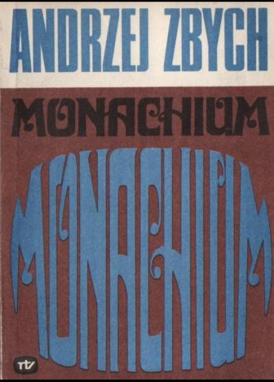 Andrzej Zbych - Życie na gorąco: Monachium