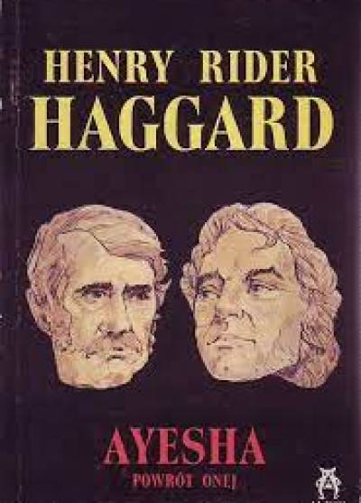 Henry Rider Haggard - Ayesha. Powrót Onej