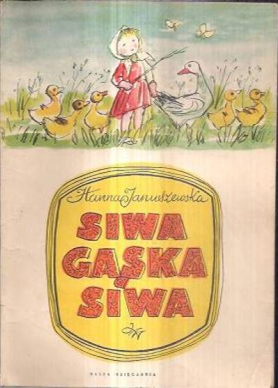 Hanna Januszewska - Siwa gąska, siwa
