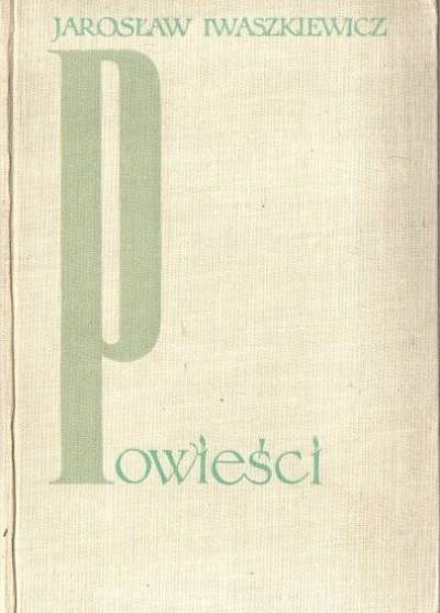 Jarosław Iwaszkiewicz - Powieści (1): Księżyc wschodzi - Zmowa mężczyzn
