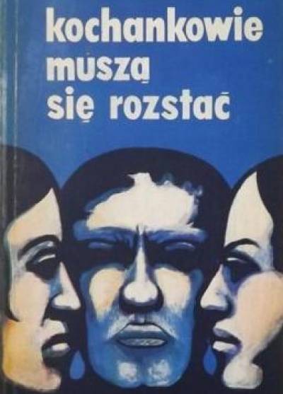 Stanisława Fleszarowa-Muskat - Kochankowie muszą się rozstać