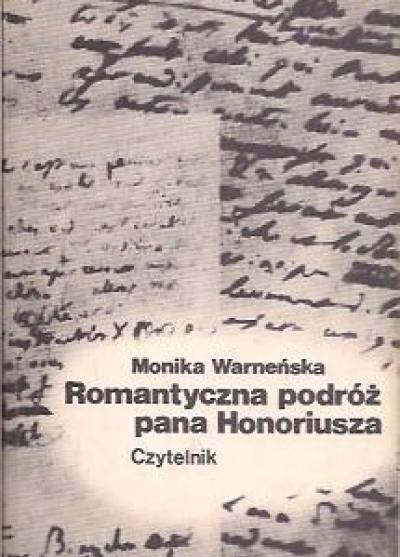 Monika Warneńska - Romantyczna podróż pana Honoriusza
