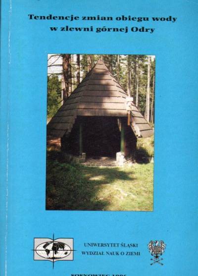 red. A.T. Jankowski - Tendencje zmian obiegu wody w zlewni górnej Odry