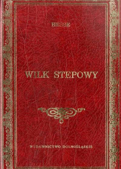 Hermann Hesse - Wilk stepowy