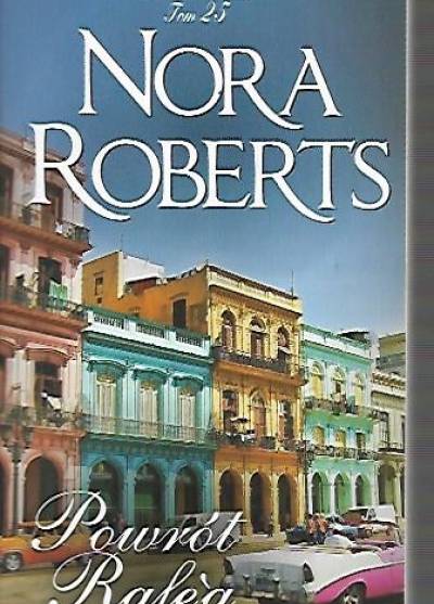 Nora Roberts - Powrót Rafe`a