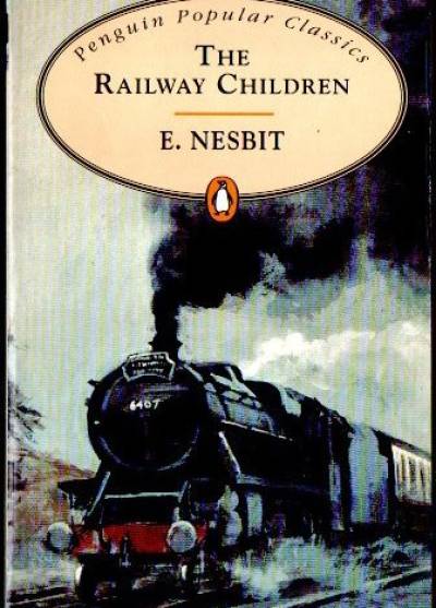 Edith Nesbit - The Railway Children