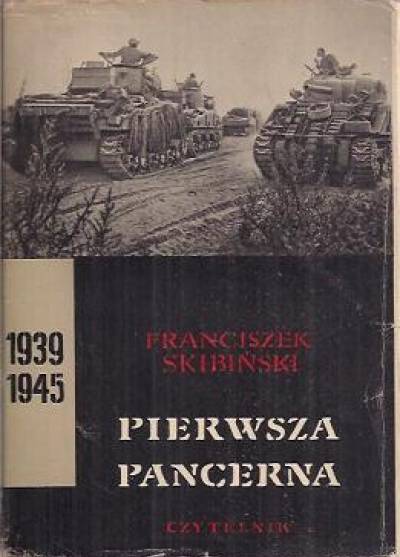 Franciszek Skibiński - Pierwsza Pancerna